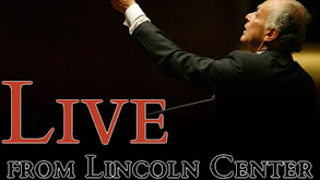 Live From Lincoln Center thumbnail