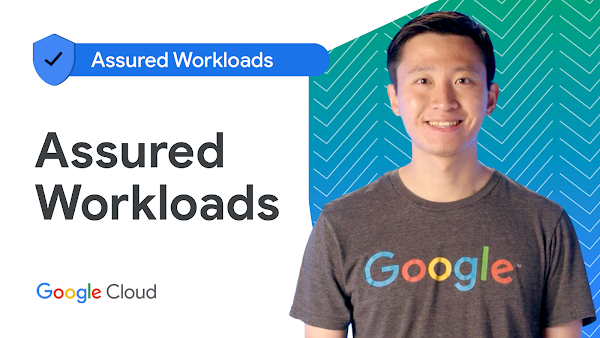 Introduction to Assured Workloads