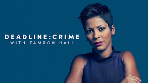 Deadline: Crime With Tamron Hall thumbnail