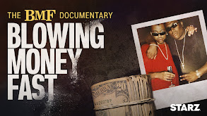 The BMF Documentary: Blowing Money Fast thumbnail