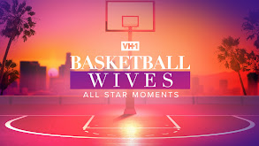 Basketball Wives: All Star Moments thumbnail