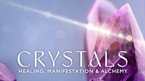 Crystals: Healing, Manifestation & Alchemy thumbnail