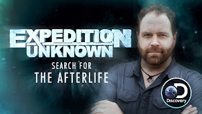 Expedition Unknown: Search for the Afterlife thumbnail