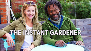 The Instant Gardener thumbnail