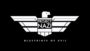 Project Nazi: The Blueprints of Evil thumbnail