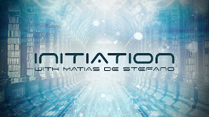 Initiation With Matias De Stefano thumbnail