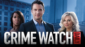 Crime Watch Daily thumbnail