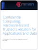 Miniatura de la portada del informe, que indica “Confidential Computing: Hardware-Based Trusted Execution for Applications and Data“