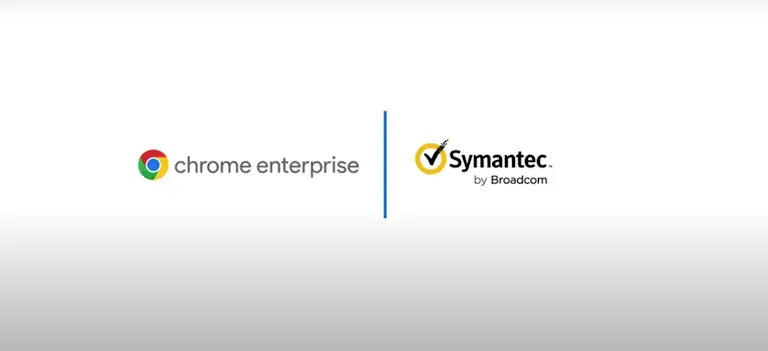 Chrome enterprise and SymantecBroadcom logos