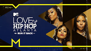 Love & Hip Hop Atlanta: Run It Back thumbnail