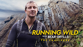 Running Wild With Bear Grylls: The Challenge thumbnail