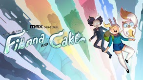 Adventure Time: Fionna & Cake thumbnail