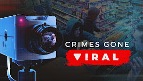 Crimes Gone Viral thumbnail
