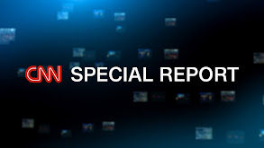 CNN Special Report thumbnail