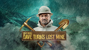 Gold Rush: Dave Turin's Lost Mine thumbnail