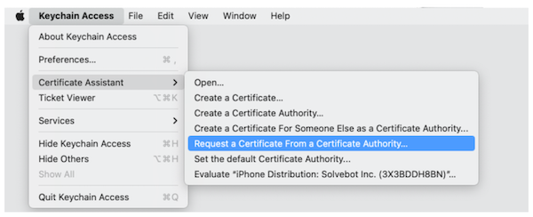 Select Request a certificate from a certificate authority from the Keychain access> Certificate assistant drop-down