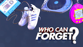 Who Can Forget? thumbnail
