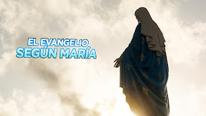 El Evangelio según María thumbnail