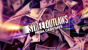 Street Outlaws: Mega Cash Days thumbnail