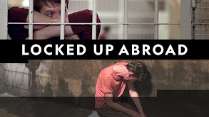 Locked Up Abroad thumbnail