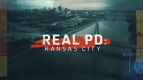 Real PD: Kansas City thumbnail
