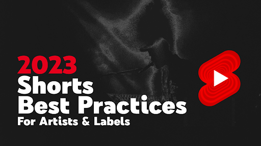 New Shorts Best Practices for Artists & Labels