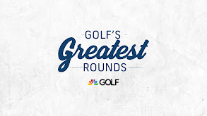 Golf's Greatest Rounds thumbnail