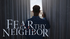 Fear Thy Neighbor thumbnail