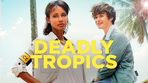 Deadly Tropics thumbnail
