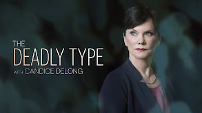 The Deadly Type With Candice DeLong thumbnail