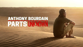 Anthony Bourdain: Parts Unknown thumbnail