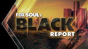 Fox Soul's Black Report thumbnail