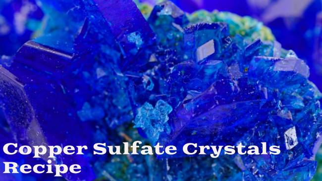 Copper Sulfate Crystals Recipe