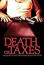 Death or Taxes: The Sad Truth About Our American Taxation System (2010)