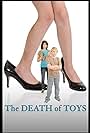 The Death of Toys (2010)