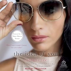 The Idea of You Audiobook By Robinne Lee cover art
