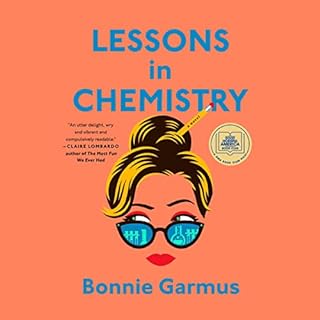 Lessons in Chemistry Audiobook By Bonnie Garmus cover art