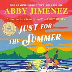 Just for the Summer Audiobook By Abby Jimenez cover art