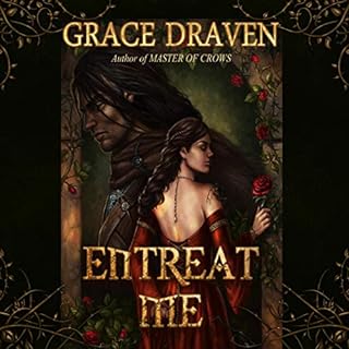 Entreat Me Audiobook By Grace Draven cover art