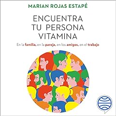 Encuentra tu persona vitamina Audiolibro Por Marian Rojas Estapé arte de portada