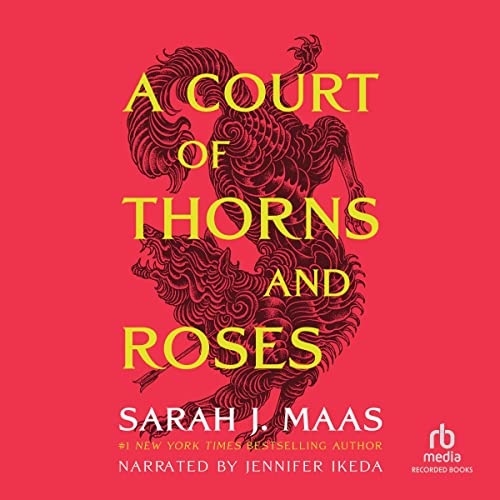 A Court of Thorns and Roses Audiobook By Sarah J. Maas cover art