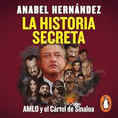 La historia secreta [The Secret History] Audiolibro Por Anabel Hernández arte de portada