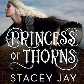 Princess of Thorns Audiobook By Stacey Jay cover art