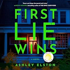 First Lie Wins Audiobook By Ashley Elston cover art