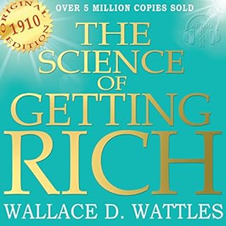The Science of Getting Rich - Original Edition Audiobook By Wallace D. Wattles cover art