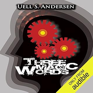 Three Magic Words Audiobook By Uell Stanley Anderson cover art
