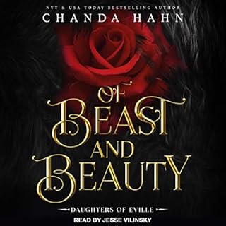 Of Beast and Beauty Audiobook By Chanda Hahn cover art