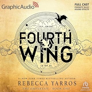 Fourth Wing (Part 2 of 2) (Dramatized Adaptation) Audiobook By Rebecca Yarros cover art