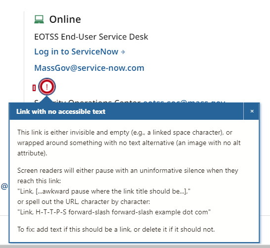 A screenshot of an Editoria11y pop-up box on a Mass.gov page in the contact info area. A yellow circle with a question mark on the page behind the box indicates where issue is located. The pop-up box title bar reads "Link with no accessible text". The rest of the box describes the issue that might need to be fixed.
