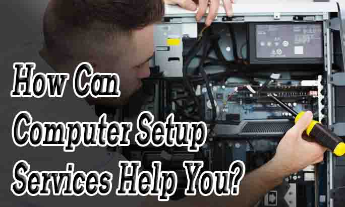 Computer Setup Services